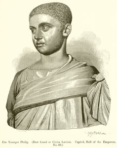 The Younger Philip (Bust found at Civita Lavinia. Capitol, Hall of the Emperors, No. 69)