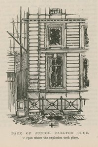 The Dynamite Outrage in Westminster; Back of Junior Carlton Club by English School
