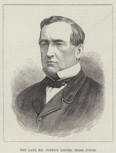 The late Mr Justice Keogh, Irish Judge by English School