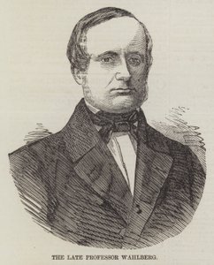 The late Professor Wahlberg by English School