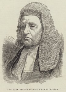 The late Vice-Chancellor Sir R Malins by English School