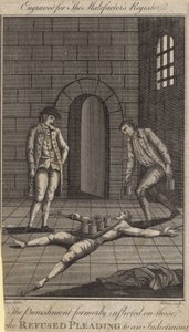The Punishment Formerly Inflicted on Those Who Refused Pleading to an Indictment by English School