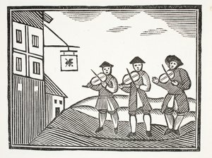 Three Fidlers in Thames Street, who played up a bride-groom in the Morning, who gave them nothing to drink (illustration) by English School