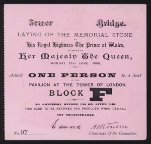 Ticket for the laying of the memorial stone at Tower Bridge, London, 21 June 1886