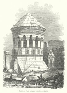 Turbeh, or Tomb, of Sultan Baiandour, at Akhlat by English School