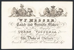 W F Messer, coach and harness maker to Queen Victoria and the Duke of Sussex by English School