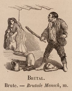 The Illustrated Vocabulary: Brutal; Brute; Brutal Person by European School