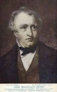 Thomas Babington Macaulay, English politician and historian