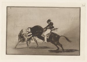 The Same Ceballos Mounted on Another Bull Breaks Short Spears in the Ring at Madrid, Plate 24 from La Tauromaquia by Francisco de Goya