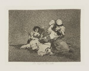 The Women Give Courage, Plate 4 from The Disasters of War by Francisco de Goya