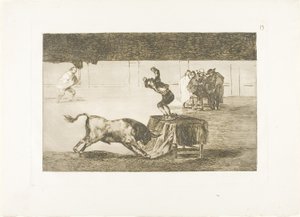Another Madness of His in the Same Ring, plate 19 from The Art of Bullfighting by Francisco Jose de Goya y Lucientes