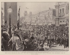 The Naval Brigade in the City, the Lord Mayor at the Mansion House watching the Procession pass by