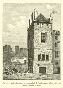 Old dungeon of the commandery of Saint-Jean de Latran, called Bichat Tower, demolished in 1854 by French School