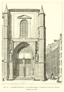 Saint-Yves Chapel, rue Saint-Jacques, at the corner of rue des Noyers, demolished in 1796 by French School