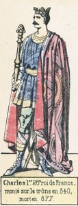 Charles I, 26th King of France, ascended the throne in 840, died in 877 by French School