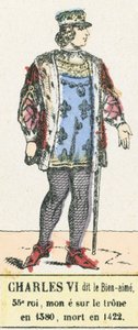 Charles VI called the Beloved, 53rd King, ascended the throne in 1380, died in 1422 by French School