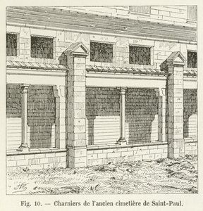 Charnel houses of the old Saint-Paul cemetery by French School