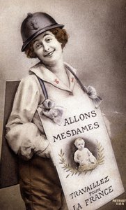 Come Ladies Work for France (incitement to birth), postcard, c.1918