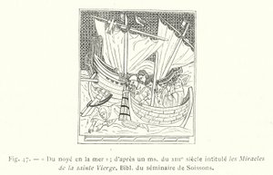 Drowning in the sea; from a 13th century manuscript titled the Miracles of the Holy Virgin, Seminary Library of Soissons by French School