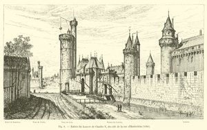 Entrance of the Louvre of Charles V, from the side of the rue d