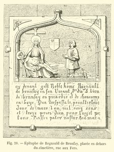 Epitaph of Regnauld de Brunfay, placed outside the cemetery, rue aux Fers by French School