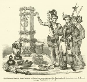 French Establishment in Florida, Satouriona Shows Captain Laudonniere the Boundary Marker with the Arms of France Placed by Jean Ribault in 1562 by French School