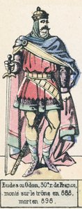 Eudes or Odon, 30th King of France, ascended the throne in 888, died in 898 by French School