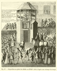 Exhibition at the Pillory of the Halles in the 18th century, after an engraving of the time by French School