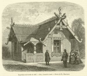Universal Exposition of 1867, Isba, Russian cottage by French School