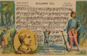 Gioachino Rossini and Music from His Opera William Tell