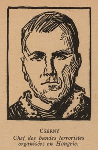 Jozsef Cserny, Hungarian Communist Revolutionary and Leader of the Lenin Boys Who Enforced the Red Terror Under the Hungarian Soviet Republic in 1919
