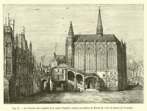 The Chamber of Accounts and the Sainte Chapelle, after a painting by Martin from 1705, in the Versailles Museum by French School