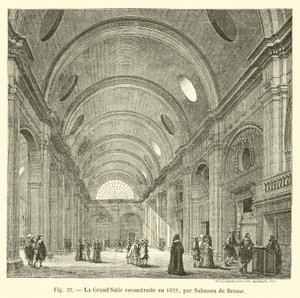 The Great Hall rebuilt in 1622 by Salomon de Brosse by French School