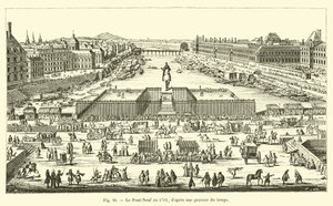 The Pont-Neuf in 1702, after an engraving of the time