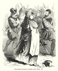 The Monks Incite the People Against Henry IV by French School
