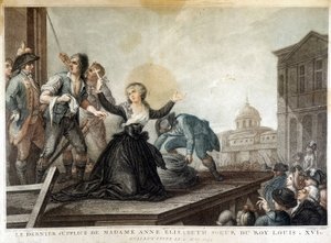 Madame Anne Elisabeth, Sister of King Louis XVI (1764-1793), Guillotine
