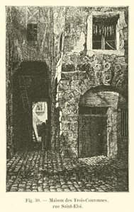 House of the Three Crowns, Rue Saint-Eloi by French School