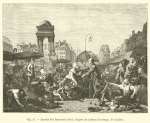 Innocents Market, 1810, after a painting of the time, by Tardieu by French School
