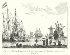 Warships and Merchant Ships in the 17th Century; after a Print of the Time by French School