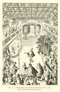 Representation of a ballet before Henry III and his court, in the upper hall of the Louvre, 1582 by French School