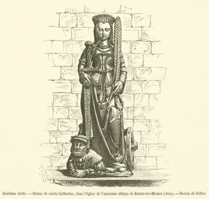 16th century, Statue of Saint Catherine, in the church of the former abbey of Baume-les-Moines, Jura (engraving) by French School