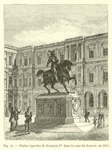 Equestrian statue of Francis I in the courtyard of the Louvre, in 1855 by French School