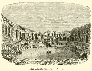 The Amphitheatre of Arles by French School