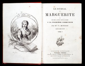 The Diary of Margarita or the two years of preparation for the first communion by Miss V. Monniot.