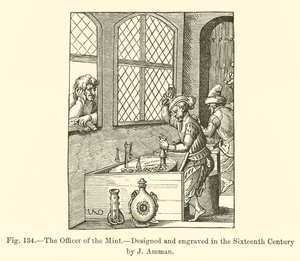 The Officer of the Mint by French School