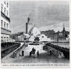 The arrival in Algiers of Charles Lavigerie, the new Archbishop of the town, 15 May 1867 by French School