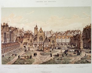 The Church and Cemetery of the Innocents in 1550 - in 