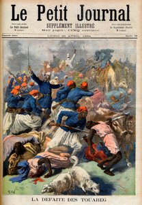 The defeat of the Tuareg. French colonial troops under the command of Lieutenant-Colonel Joseph Joffre (1852-1931) - The Defeat of the Touareg. Illustration for Le Petit Journal, 30 April 1894 by French School