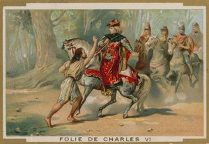 The Madness of King Charles VI of France, 1392 by French School