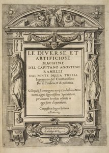 Title Page, from Le Diverse Et Artificiose Machine Del Capitano Agostino Ramelli by French School
